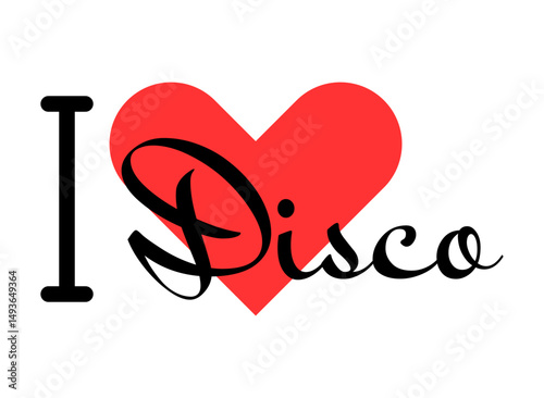 I love Disco creative slogan. Hand drawn letters with red heart. Vector illustration, lettering in modern design