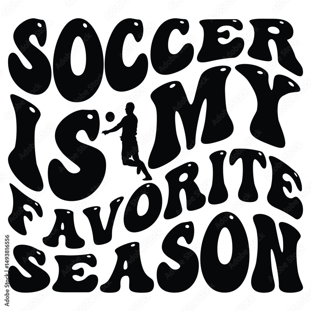 soccer is my favorite season soccer is my favorite season