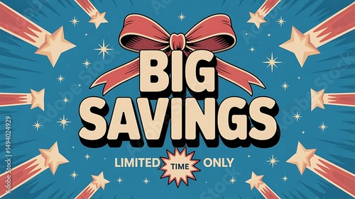  Retail discount banner in Americana style, vibrant blue background with shooting stars, 'BIG SAVINGS' headline in blocky white letters, and red ribbon accents, created with generative ai