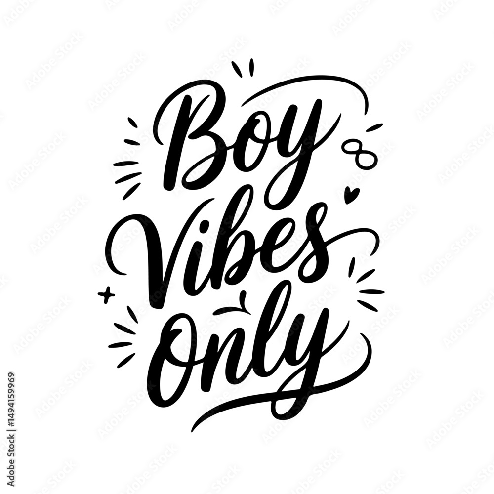 Naklejka premium Boy Vibes Only. Baby Boy Quotes Vector Design Isolated on White Background