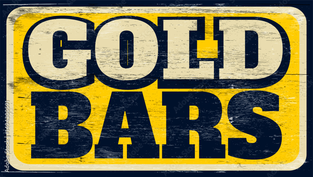 Fototapeta premium Aged and worn gold bars sign on wood