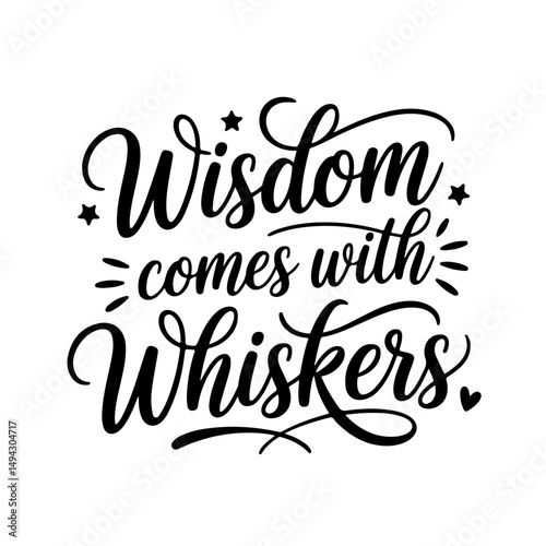 Wisdom Comes with Whiskers. Grandpa Quotes Vector Design Isolated on White Background
