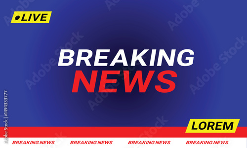  Breaking news background banners set. Breaking news, live broadcast, news screensaver on white background.