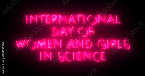 International Day of Women and Girls in Science text animation.Women and Girls text background.Neon-colored Women and Girls text for banner,social media, and Science.Easy to put into any video.