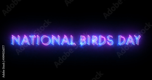 National Birds Day text animation.National Birds Day text background.Neon-colored Birds Day text for banners, social media, Marketing, Sales, and Science.Easy to put into any video.