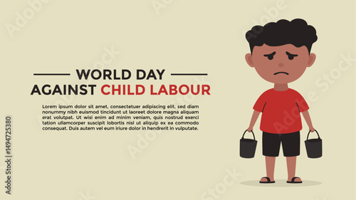 World Day Against Child Labour greetings template background with a boy standing feeling tired from work