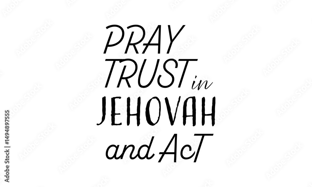 Fototapeta premium Jehovah’s Witness Quote – Faith, Hope, and Strength Through God's Word