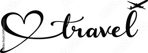 Minimalist black and white illustration of the word “travel” with a heart-shaped line and a flying airplane, expressing love for travel and exploration
