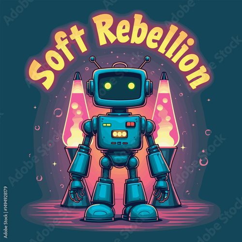 Retro robot soft rebellion lava lamps 80s aesthetic