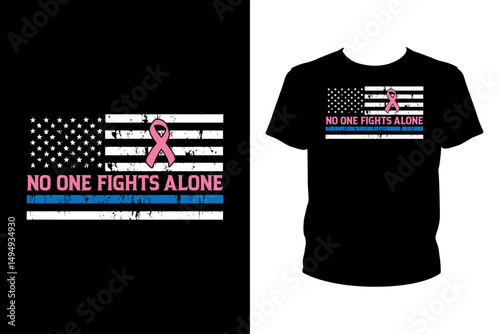 No one fights alone Quotes svg, Cancer Svg, t-shirt design for prints, Cancer t-shirt design cut file