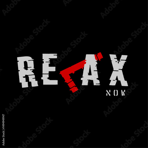 relax now,t-shirt design fashion vector illustration