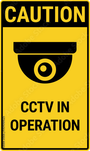 CCTV in Operation caution sign with ceiling dome camera