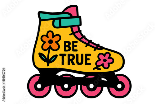 Colorful vector illustration of a roller skate with flowers and motivational phrase in a vibrant design