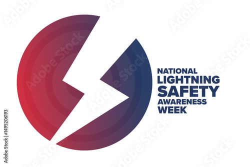 National Lightning Safety Awareness Week. Holiday concept. Template for background, banner, card, poster with text. Vector EPS10 illustration.