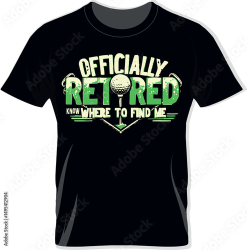 Officially Retired Golf Lover T-Shirt Funny Retirement Gift Tee for Golfers with Golf Clubs and Ball Vector Graphic Free Downloads Print Ready