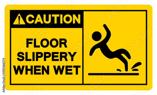 Caution Floor Slippery When Wet Symbol Sign,Vector Illustration, Isolate On White Background Label.EPS10