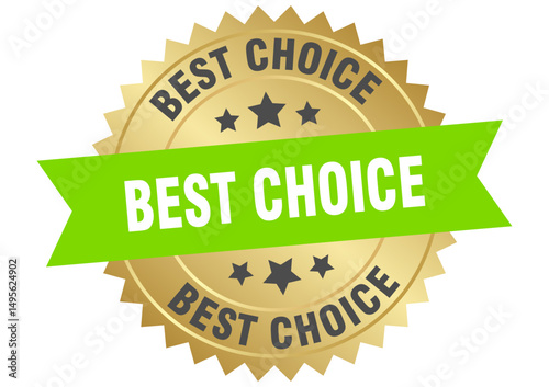 best choice. best choice round green and gold label isolated on transparent background