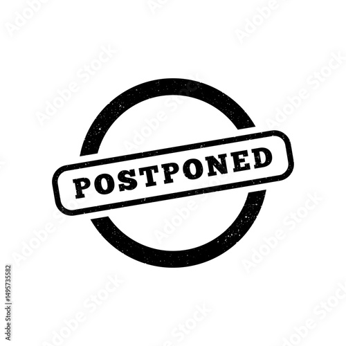 Postponed stamp symbol, label sticker sign button, text banner  illustration.