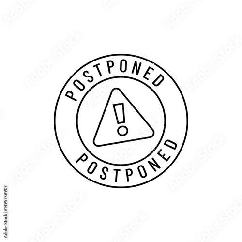 Postponed stamp symbol, label sticker sign button, text banner  illustration.
