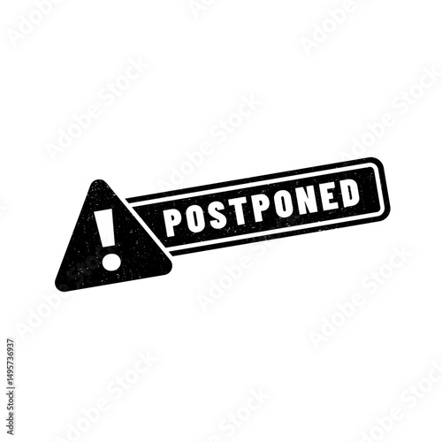 Postponed stamp symbol, label sticker sign button, text banner  illustration.