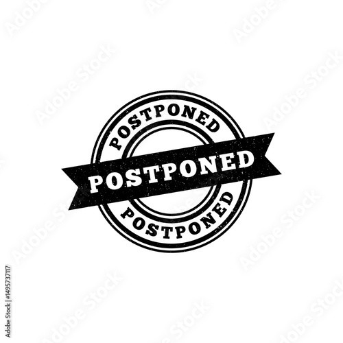 Postponed stamp symbol, label sticker sign button, text banner  illustration.