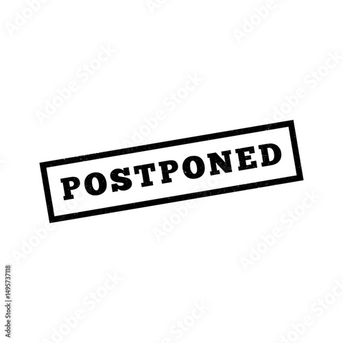 Postponed stamp symbol, label sticker sign button, text banner  illustration.