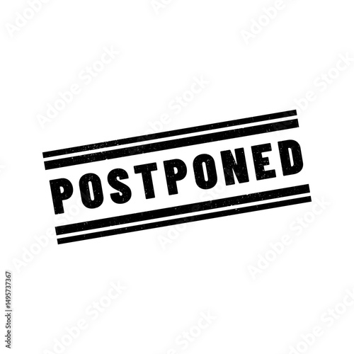 Postponed stamp symbol, label sticker sign button, text banner  illustration.