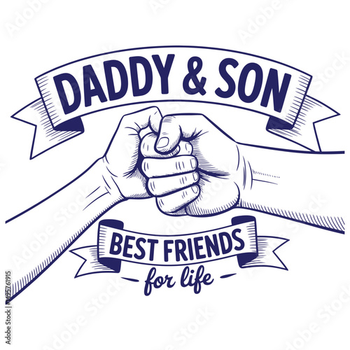 Daddy & Son Best Friends Forever