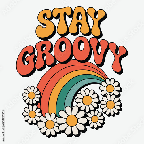 Stay Groovy T-Shirt Design Trendy T-Shirt Design Vector