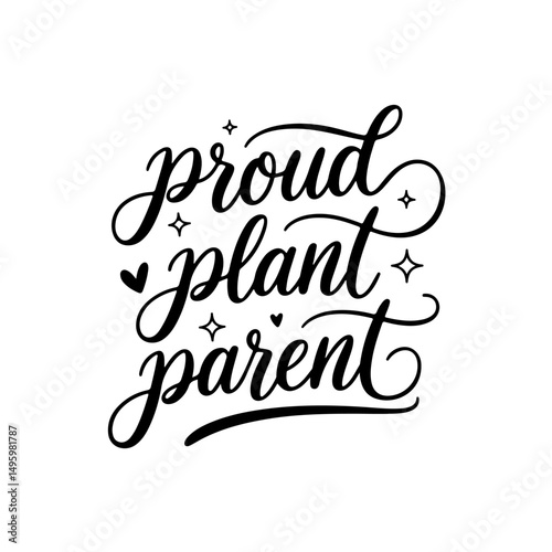 Proud Plant Parent. Plant Quotes Vector Design Isolated on White Background
