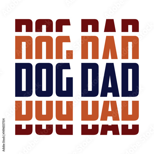 Dog Dad quote SVG Typography T shirt Design