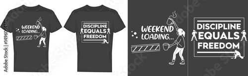 Discipline Equals Freedom:  A t-shirt design proclaims the empowering message that discipline is the path to freedom, presented with a motivational illustration.