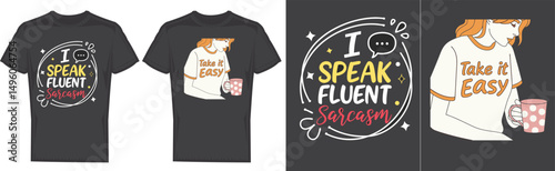 T-shirt Design: witty and fashionable t-shirt designs, each emblazoned with playful text that conveys messages for humor.