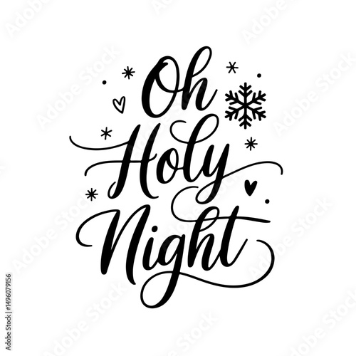 Oh Holy Night. Christmas Quotes Vector Design Isolated on White Background