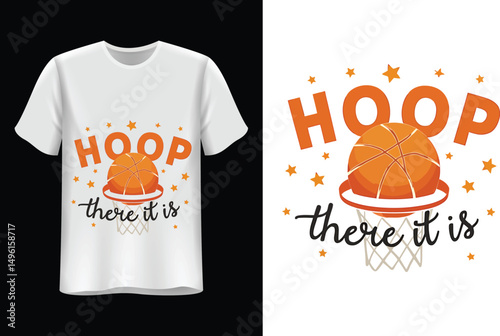 Basketball Hoop T-Shirt Design 'Hoop There It Is' Graphic