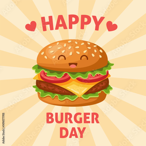 Fun and cheerful illustration of a smiling cartoon cheeseburger with lettuce, tomato, cheese, and sesame bun. Includes "Happy Burger Day" text with hearts and rays background. Flat vector.