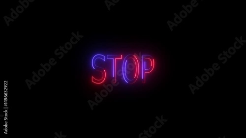 Neon stop text animation. glowing neon line animation on black background. Text stop by neon lights sign in dark night.