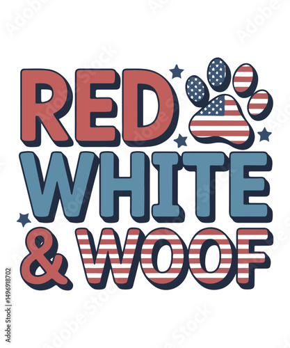 Red White & Woof Patriotic Dog Shirt Design