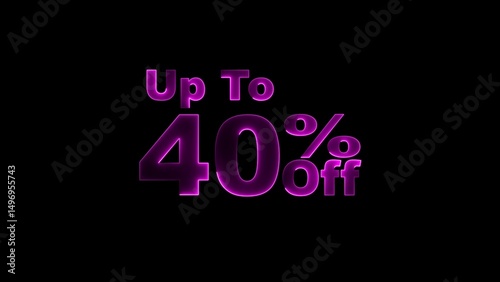 up to 40% neon text illustration on black background.