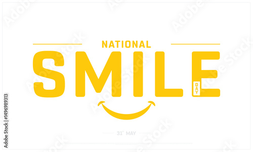 National Smile Day on white background, Typographic Design of National Smile Day, Vector Design of National Smile Day, National Smile Day Design