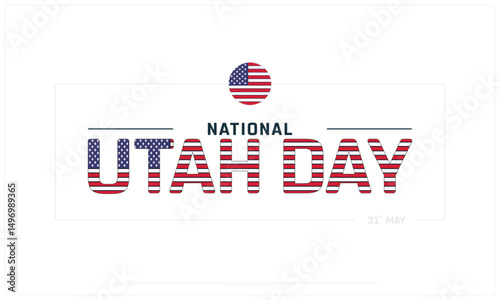 National Utah Day on white background, Typographic Design of National Utah Day, Vector Design of National Utah Day, National Utah Day Design