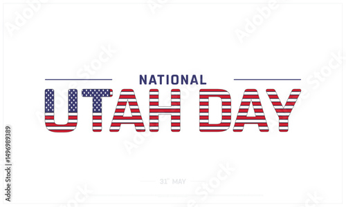 National Utah Day on white background, Typographic Design of National Utah Day, Vector Design of National Utah Day, National Utah Day Design