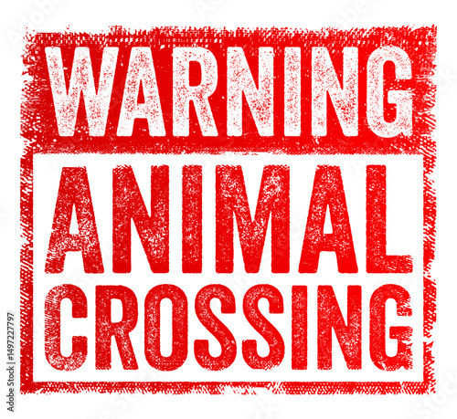 Warning: Animal Crossing - is a cautionary sign or alert that animals may be crossing the road in the area, and drivers should slow down, text concept stamp