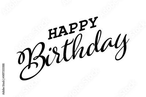 Happy Birthday - Happy Birthday handwritten text lettering on white background

