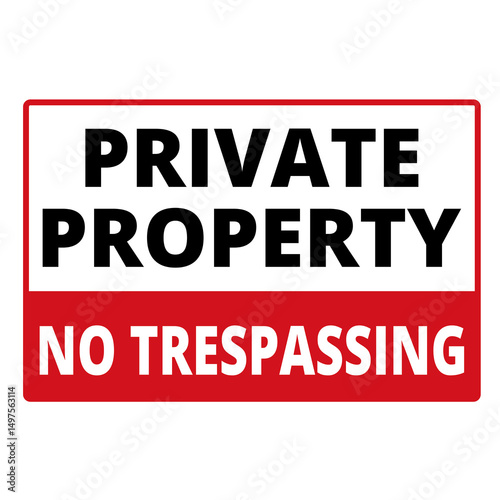 Private property no tresspassing sign on a white background