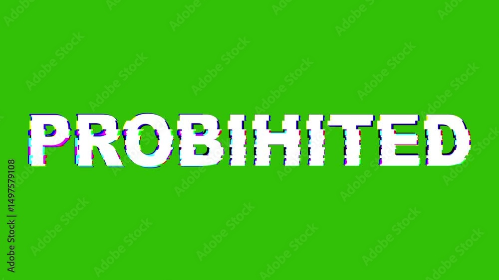 Prohibited- Glitch Effect animation. Prohibited text with glitch effect ...