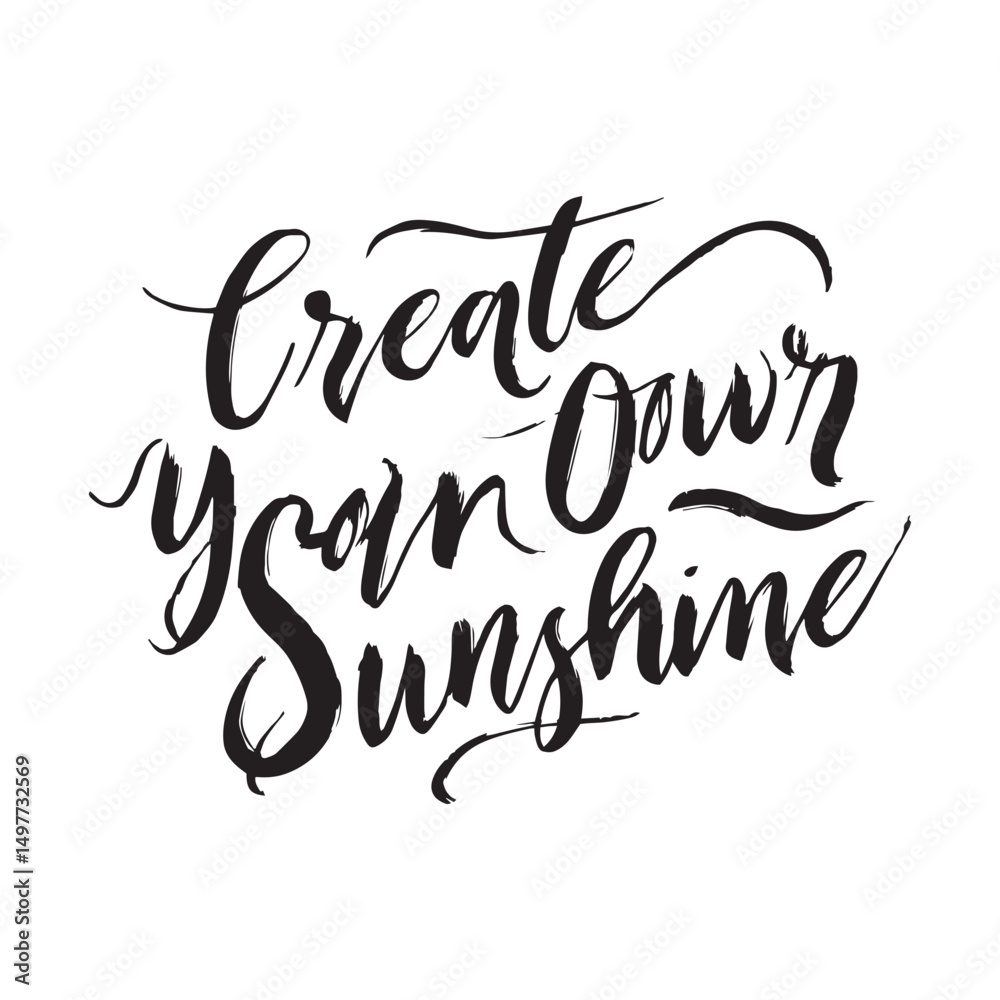 Stylish calligraphy text logo Create Your Own Sunshine Stylish calligraphy text logo Create Your Own Sunshine