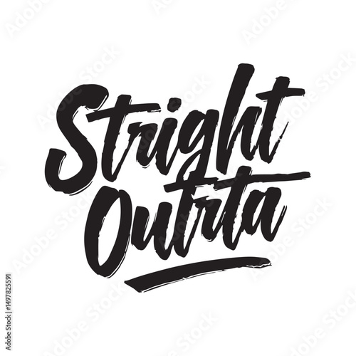 Stylish calligraphy text logo Straight Outta