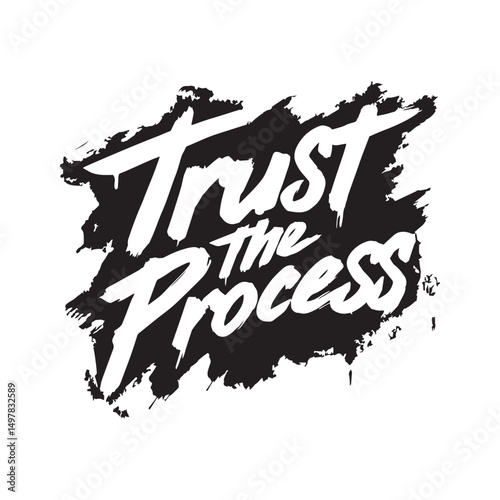 Stylish calligraphy text logo Trust the Process