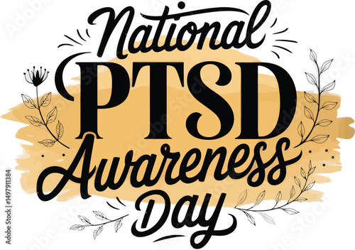 National PTSD Awareness Day Calligraphy with Floral and Painted Accent Design